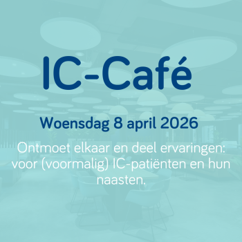 IC‑Café op 8 april: over het dagelijks leven na een IC‑opname